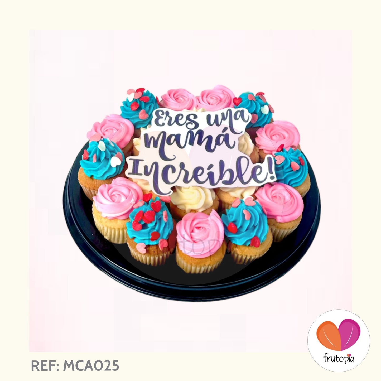 Minicupcakes ERES UNA MAMA INCREIBLE REF: MCA025