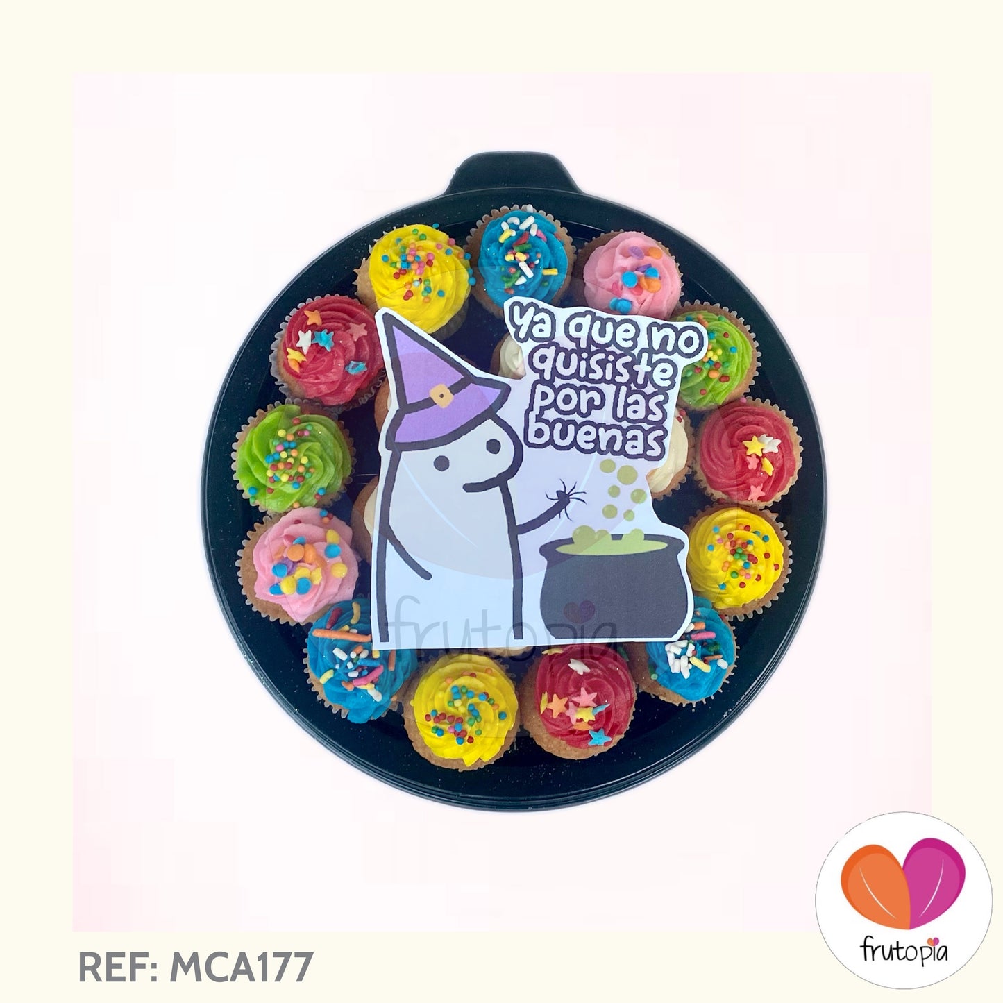 Minicupcakes "ya que no quisiste por las buenas" REF: MCA177